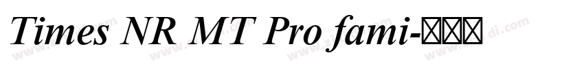 Times NR MT Pro fami字体转换